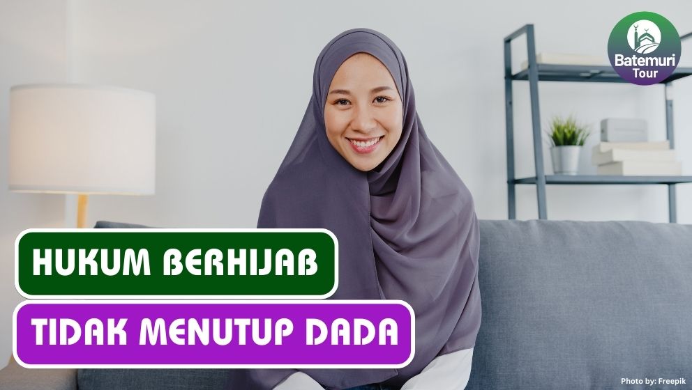 Hukum Berhijab Tidak Menutupi Dada dalam Islam